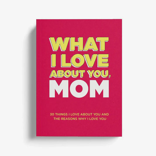 “What I Love About You ”Book