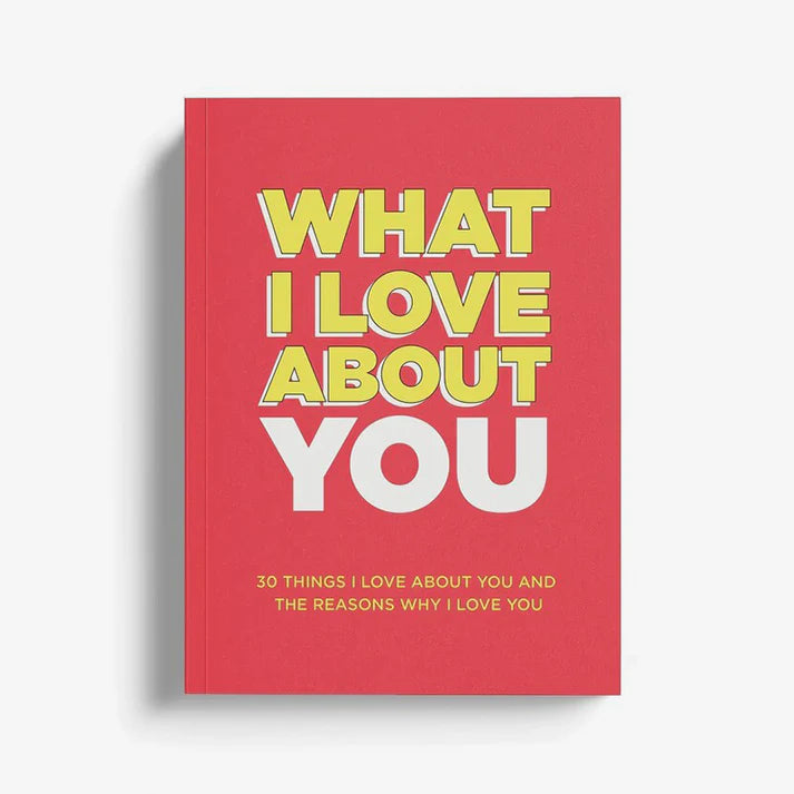 “What I Love About You ”Book