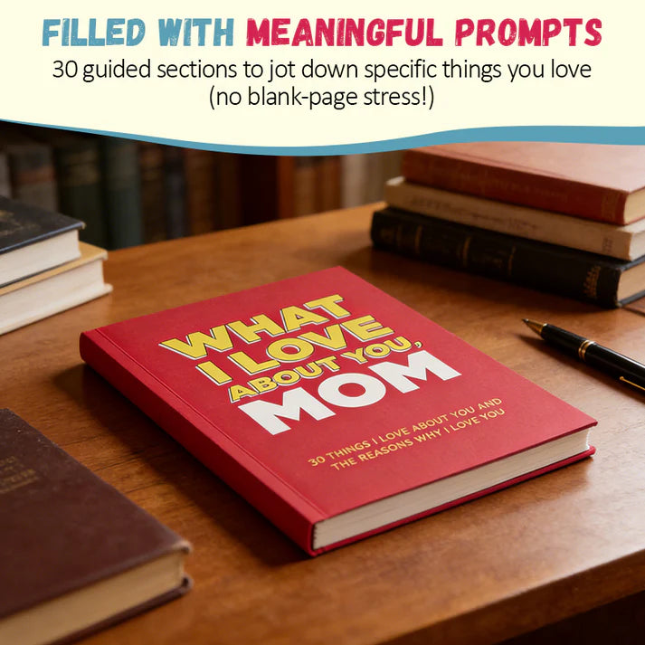 “What I Love About You ”Book